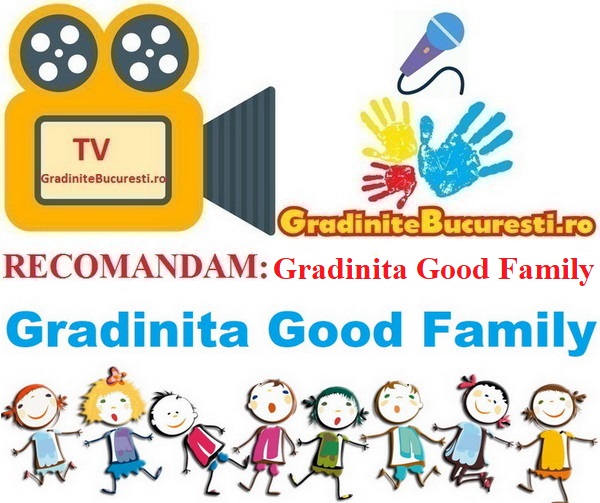 TV-GradiniteBucuresti.ro RECOMANDA Gradinita Good Family
