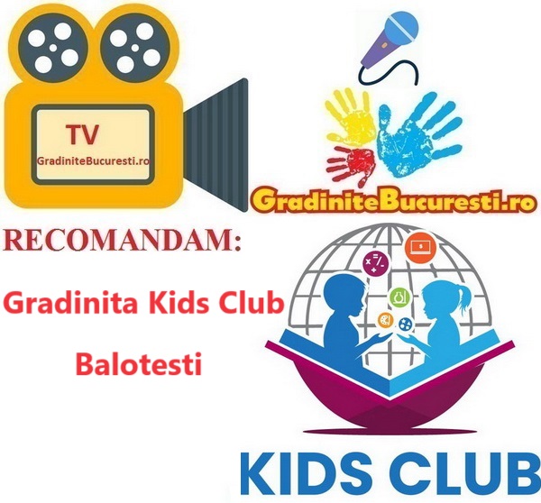 TV GradiniteBucuresti.ro RECOMANDA Gradinita Kids Club - Balotesti